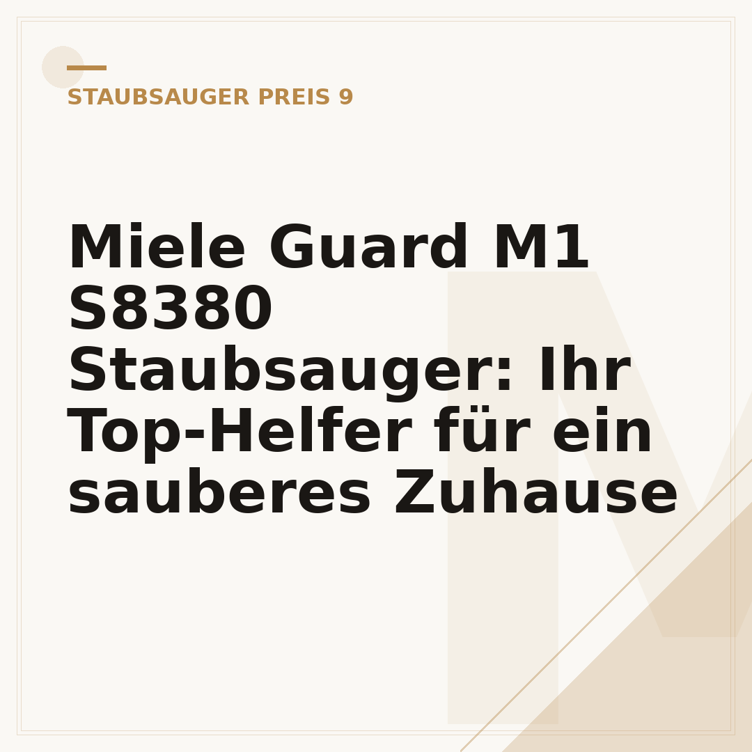 Miele Guard M1 S8380 Staubsauger: Ihr Top-Helfer für ein sauberes Zuhause