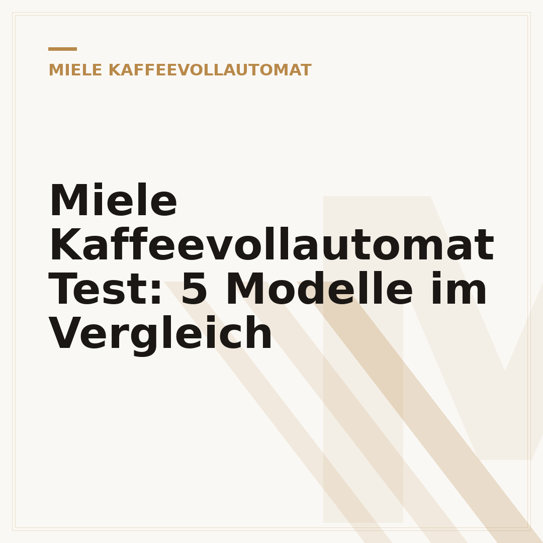Miele Kaffeevollautomat Test: 5 Modelle im Vergleich