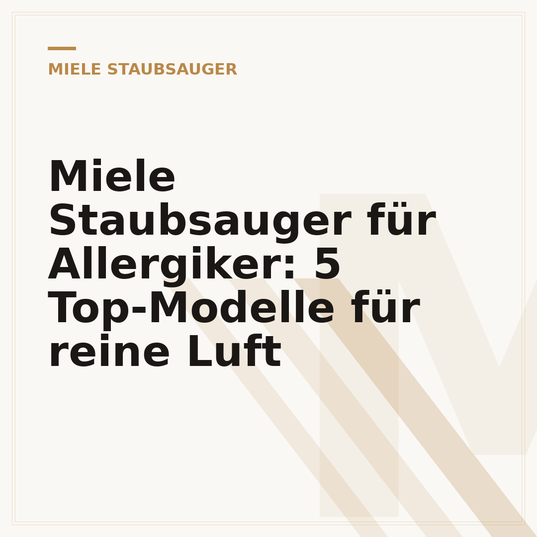 Miele Staubsauger für Allergiker: 5 Top-Modelle für reine Luft