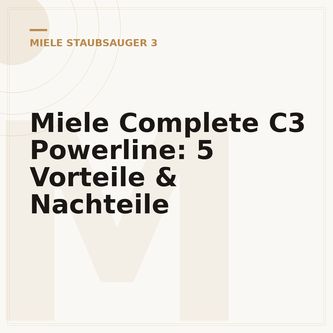 Miele Complete C3 Powerline: 5 Vorteile & Nachteile