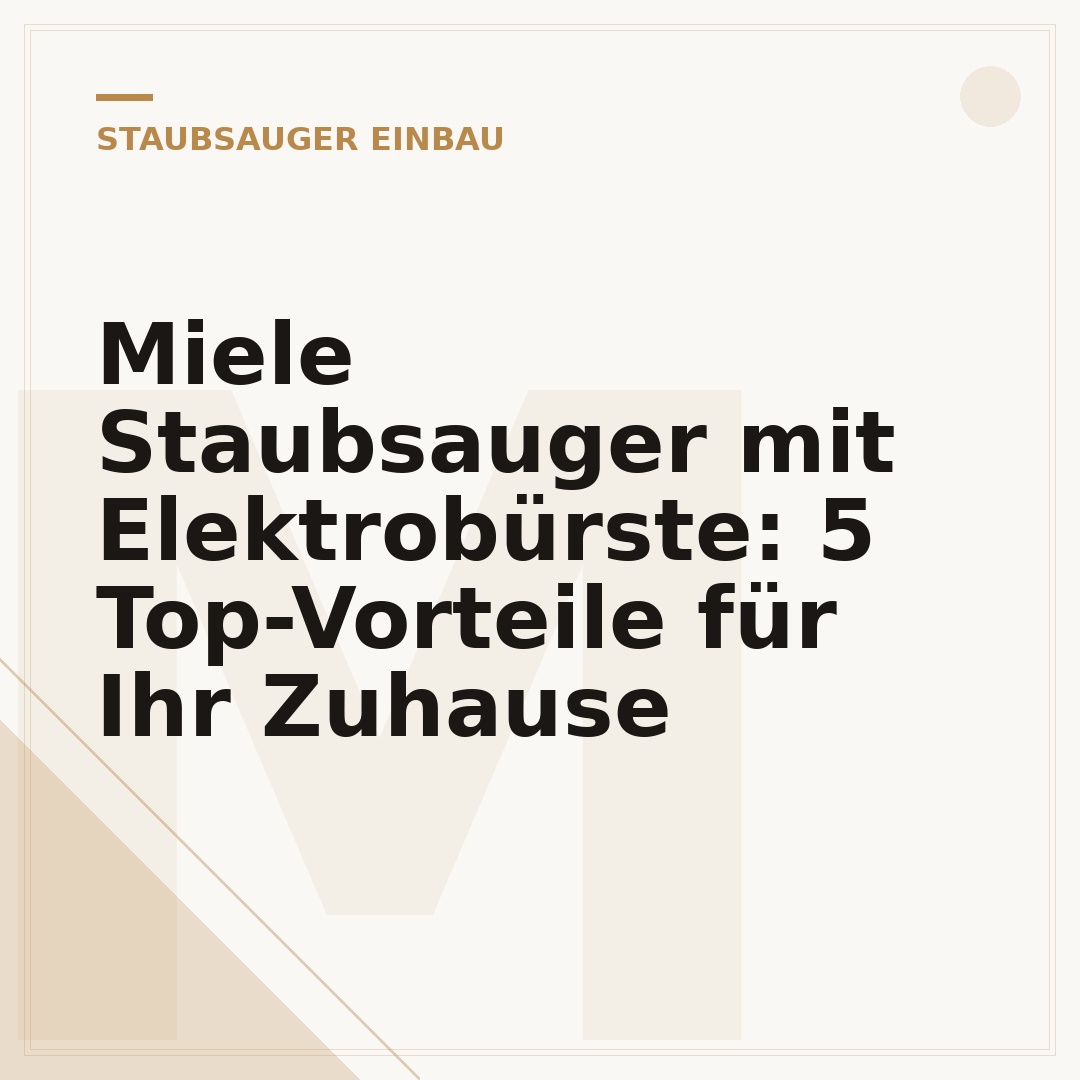 Miele Staubsauger mit Elektrobürste: 5 Top-Vorteile für Ihr Zuhause