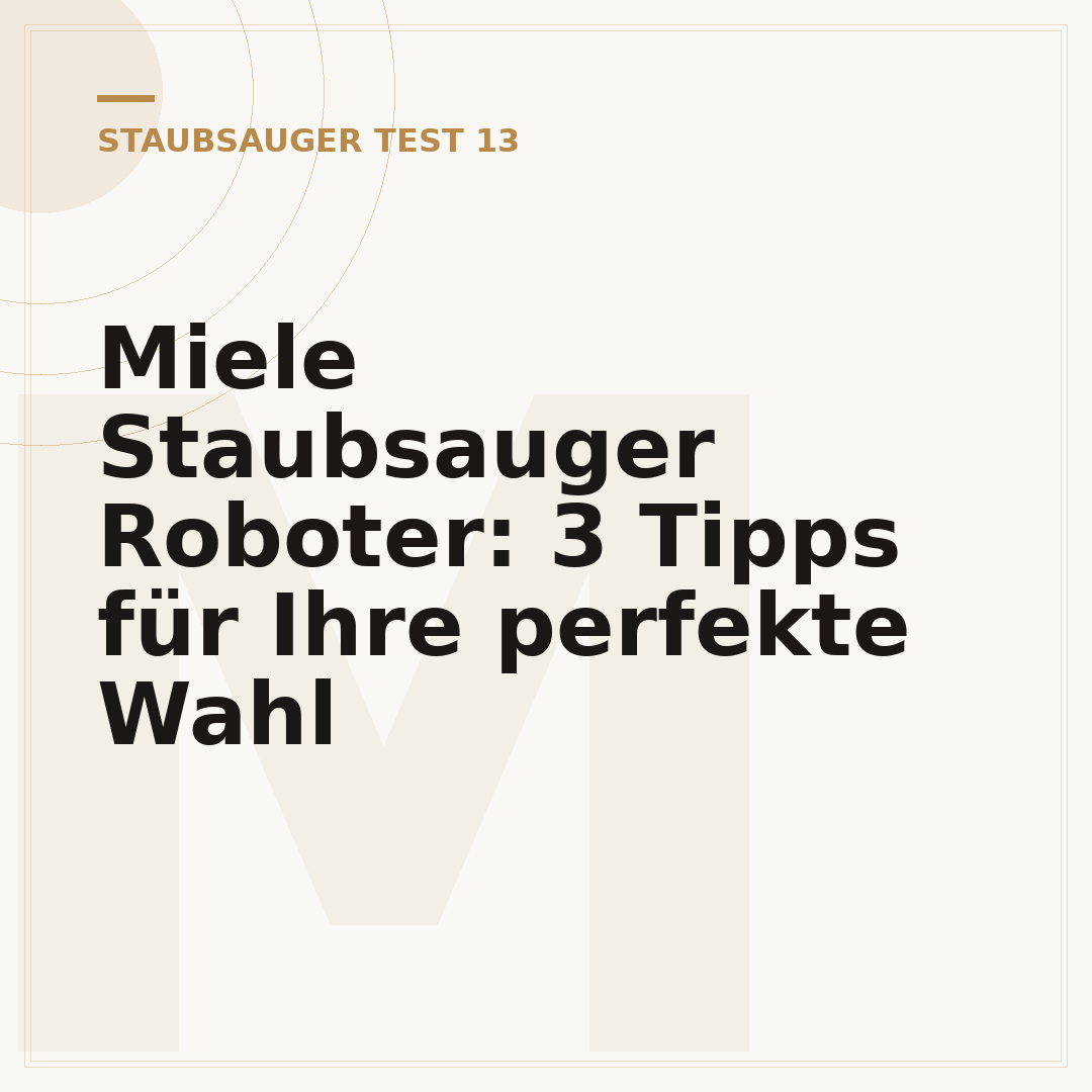 Miele Staubsauger Roboter: 3 Tipps für Ihre perfekte Wahl