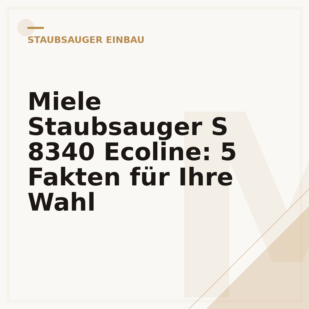 Miele Staubsauger S 8340 Ecoline: 5 Fakten für Ihre Wahl