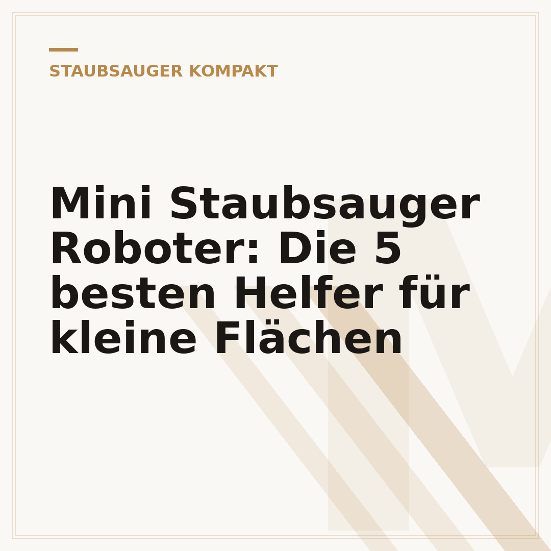 Mini Staubsauger Roboter: Die 5 besten Helfer für kleine Flächen