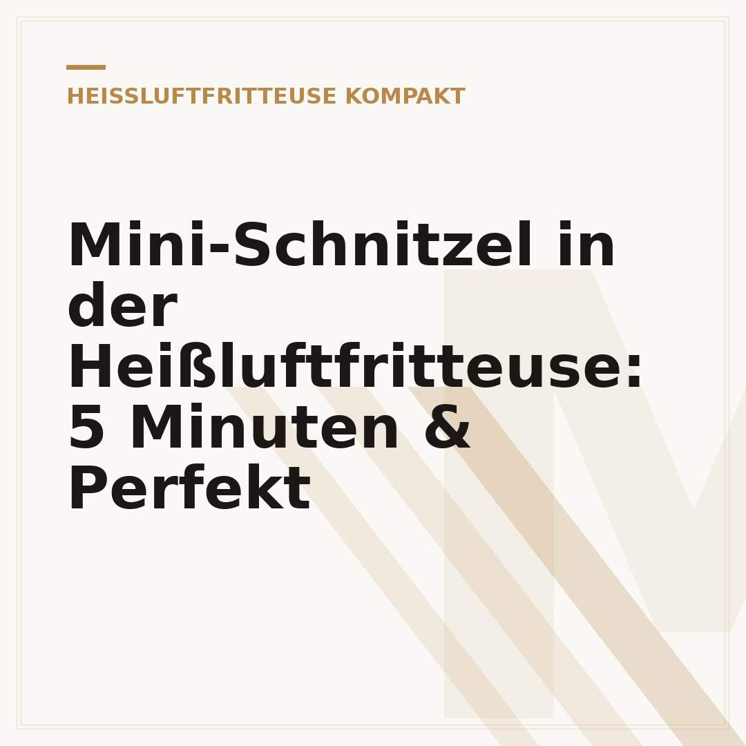 Mini-Schnitzel in der Heißluftfritteuse: 5 Minuten & Perfekt