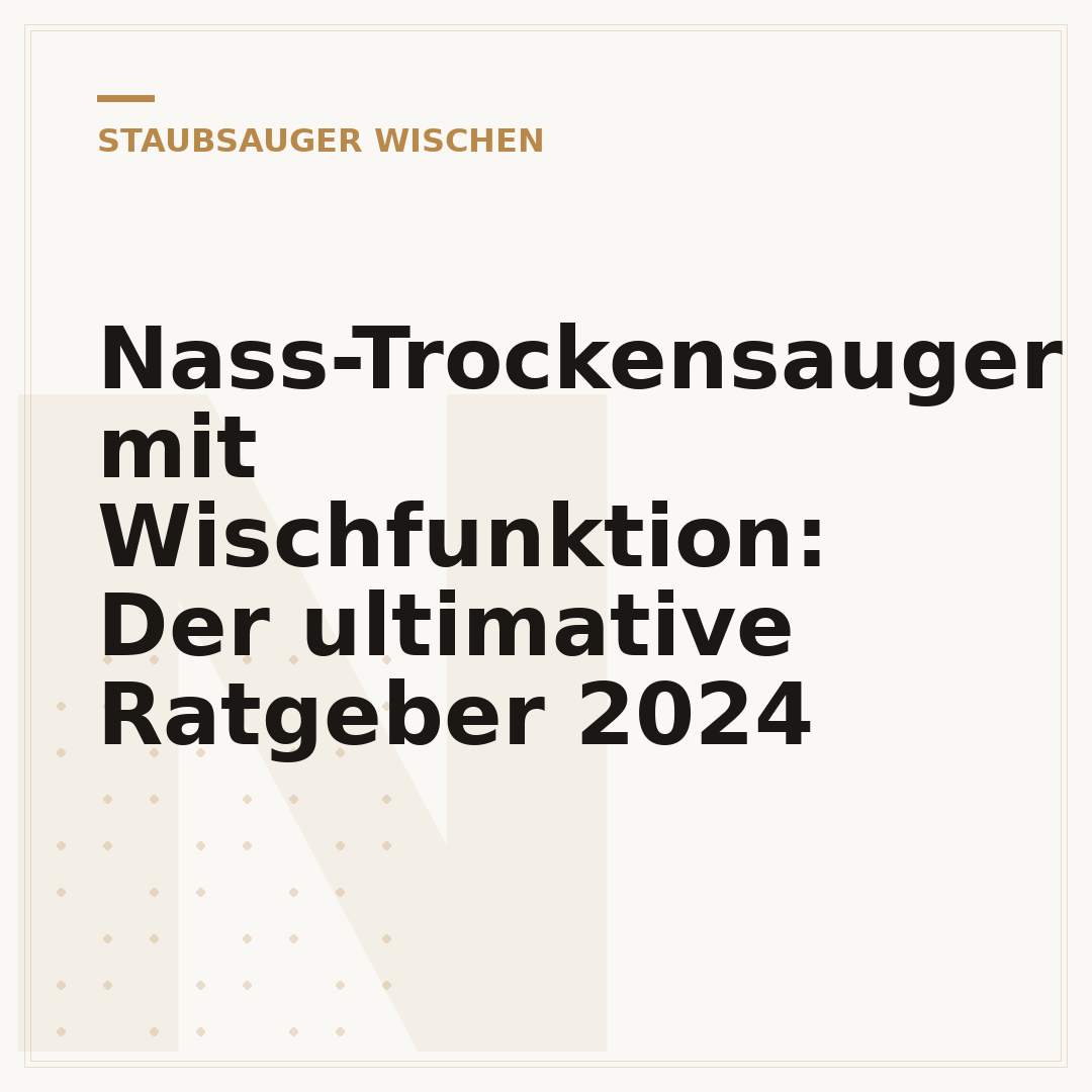 Nass-Trockensauger mit Wischfunktion: Der ultimative Ratgeber 2024