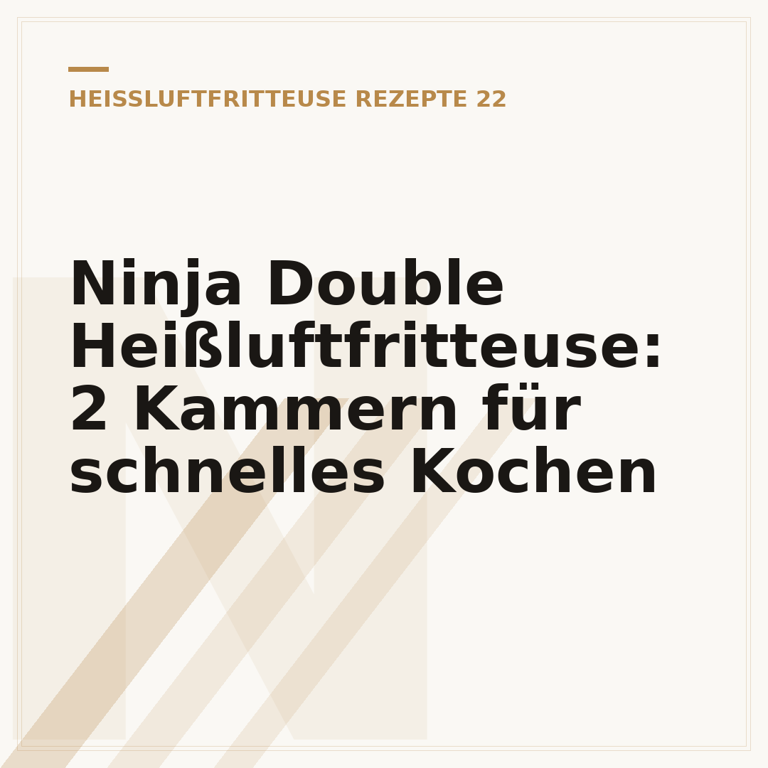 Ninja Double Heißluftfritteuse: 2 Kammern für schnelles Kochen