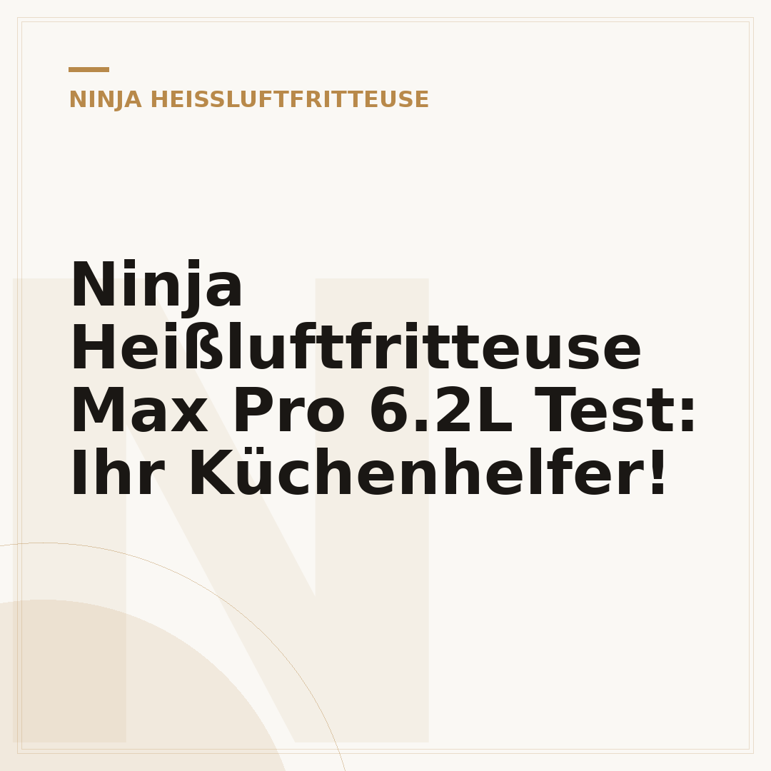 Ninja Heißluftfritteuse Max Pro 6.2L Test: Ihr Küchenhelfer!