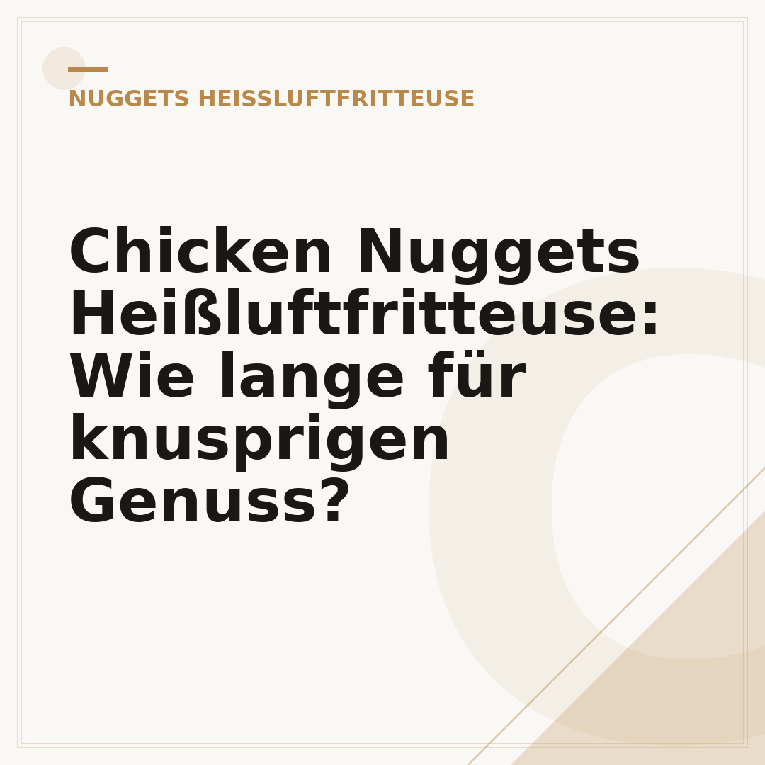 Chicken Nuggets Heißluftfritteuse: Wie lange für knusprigen Genuss?