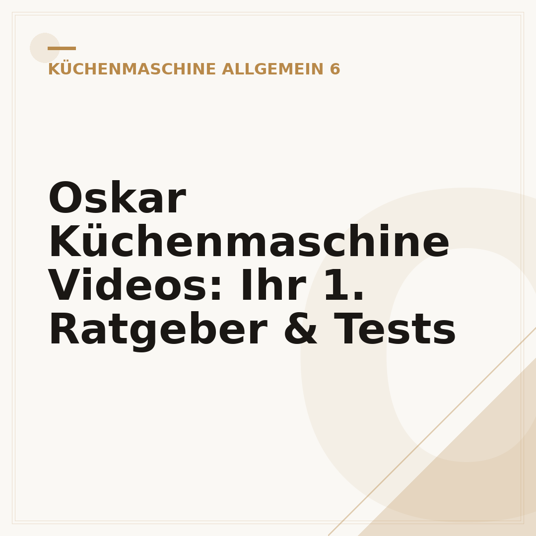 Oskar Küchenmaschine Videos: Ihr 1. Ratgeber & Tests