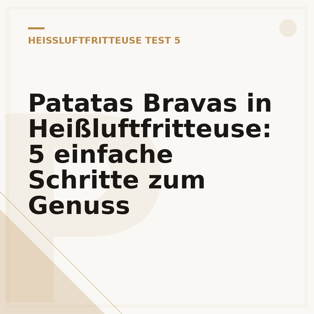 Patatas Bravas in Heißluftfritteuse: 5 einfache Schritte zum Genuss