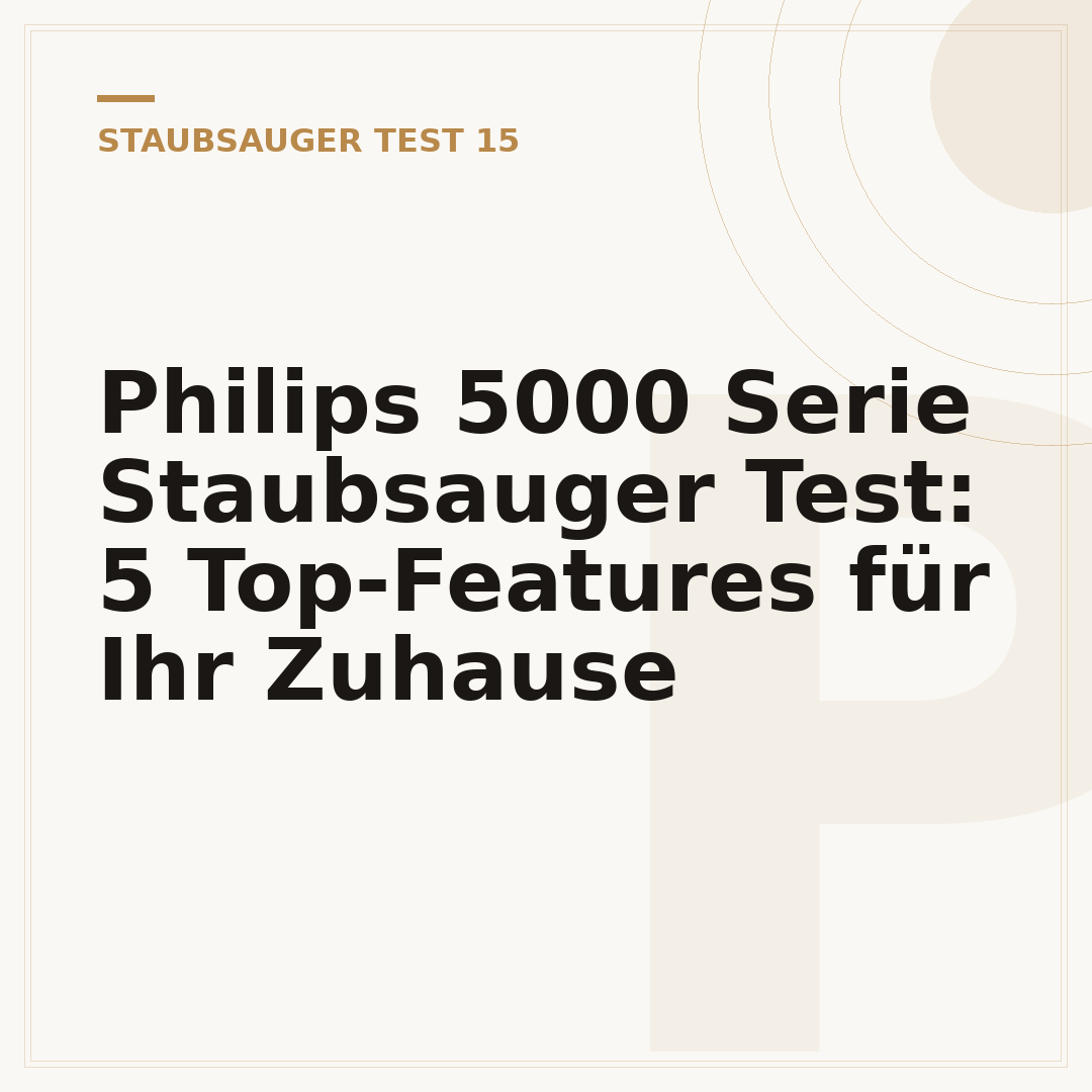 Philips 5000 Serie Staubsauger Test: 5 Top-Features für Ihr Zuhause