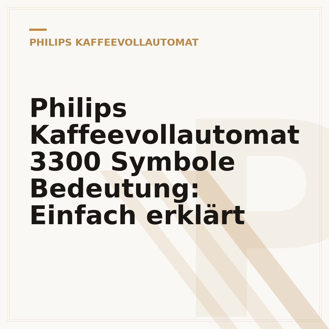 Philips Kaffeevollautomat 3300 Symbole Bedeutung: Einfach erklärt