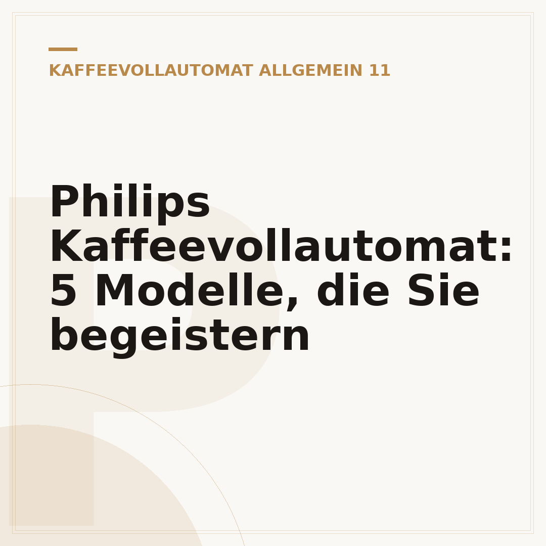 Philips Kaffeevollautomat: 5 Modelle, die Sie begeistern