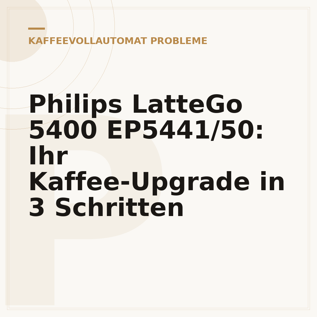 Philips LatteGo 5400 EP5441/50: Ihr Kaffee-Upgrade in 3 Schritten