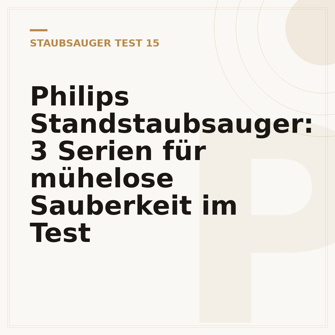 Philips Standstaubsauger: 3 Serien für mühelose Sauberkeit im Test