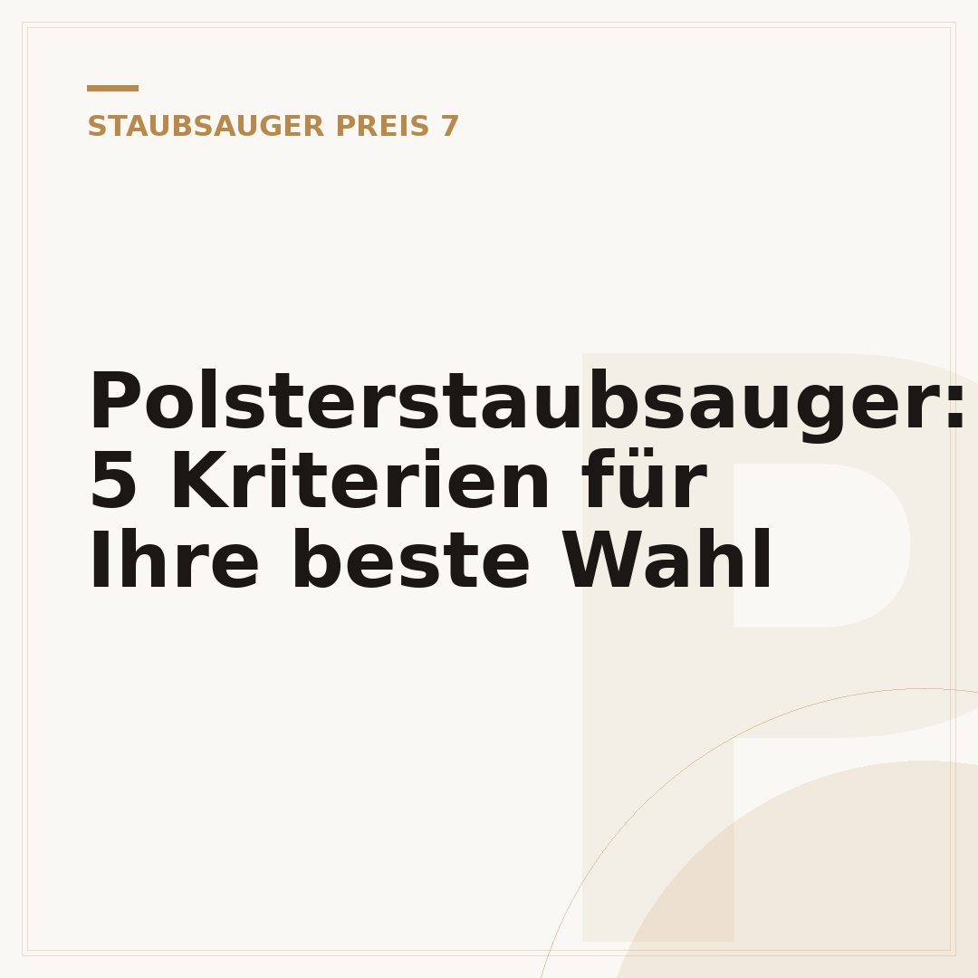 Polsterstaubsauger: 5 Kriterien für Ihre beste Wahl
