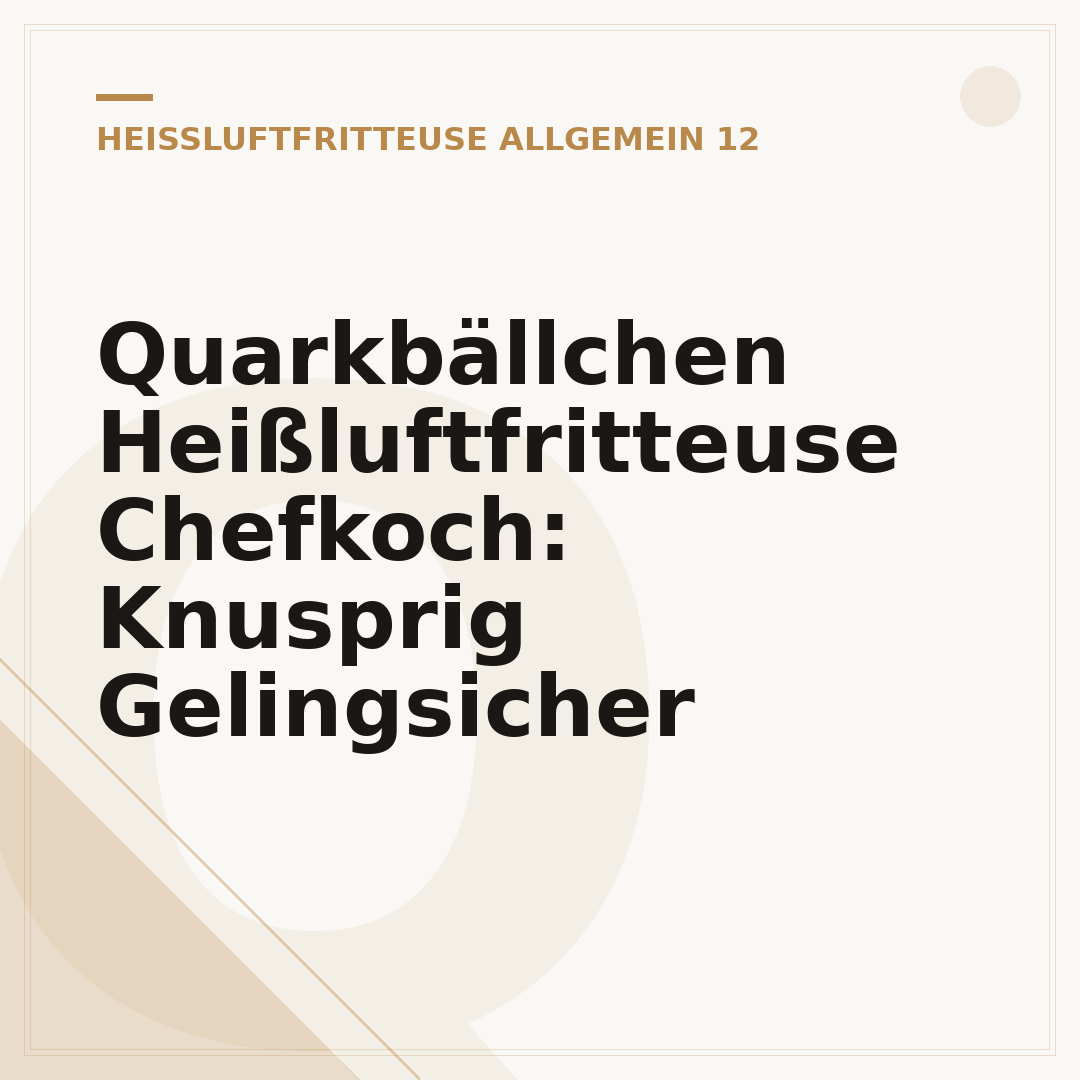 Quarkbällchen Heißluftfritteuse Chefkoch: Knusprig Gelingsicher