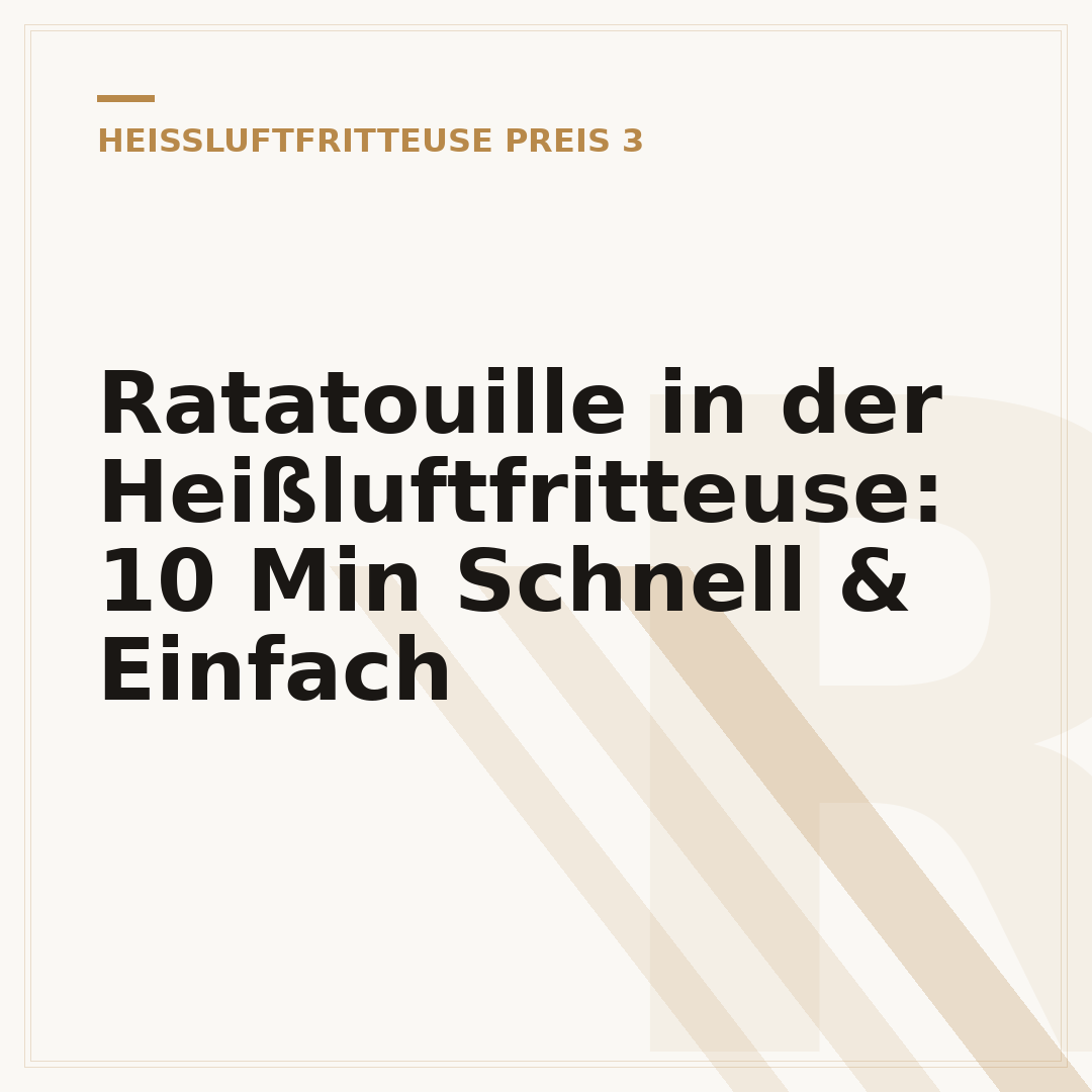 Ratatouille in der Heißluftfritteuse: 10 Min Schnell & Einfach