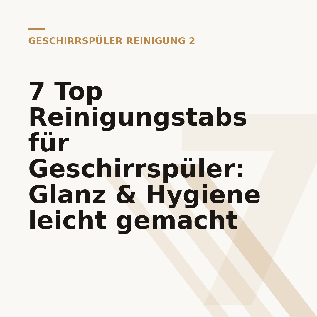 7 Top Reinigungstabs für Geschirrspüler: Glanz & Hygiene leicht gemacht
