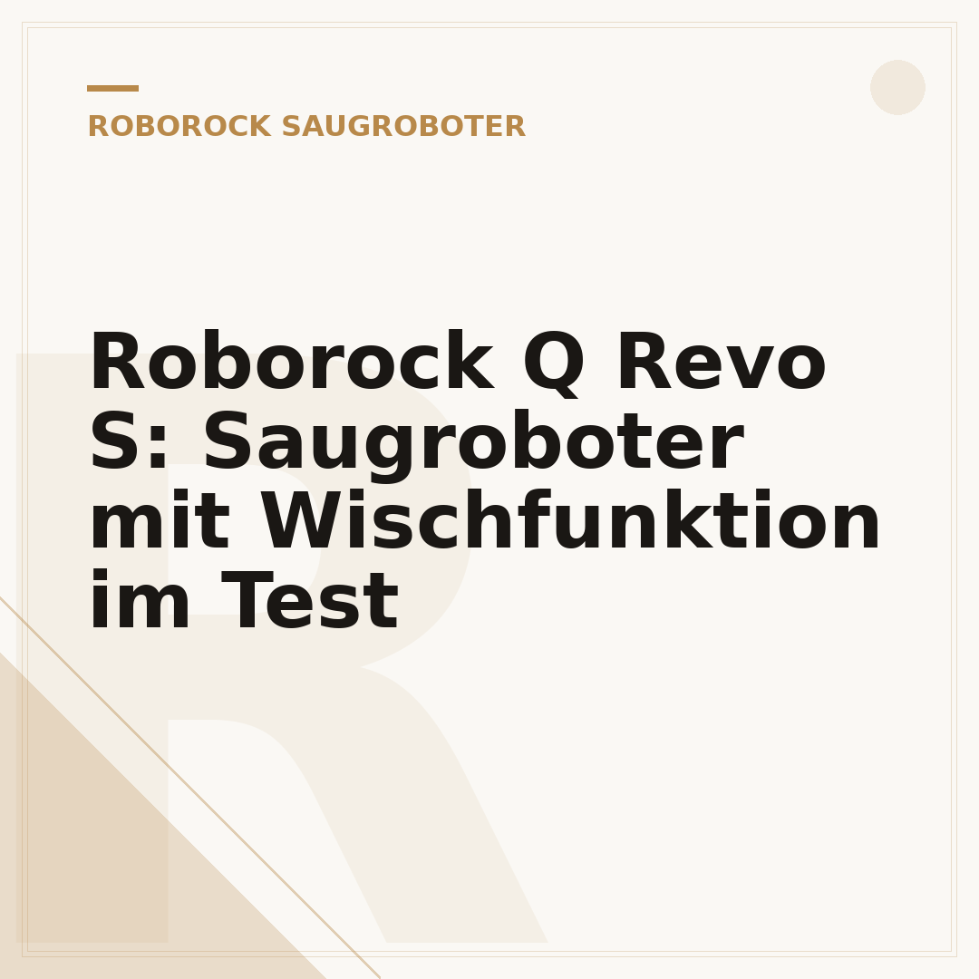 Roborock Q Revo S: Saugroboter mit Wischfunktion im Test