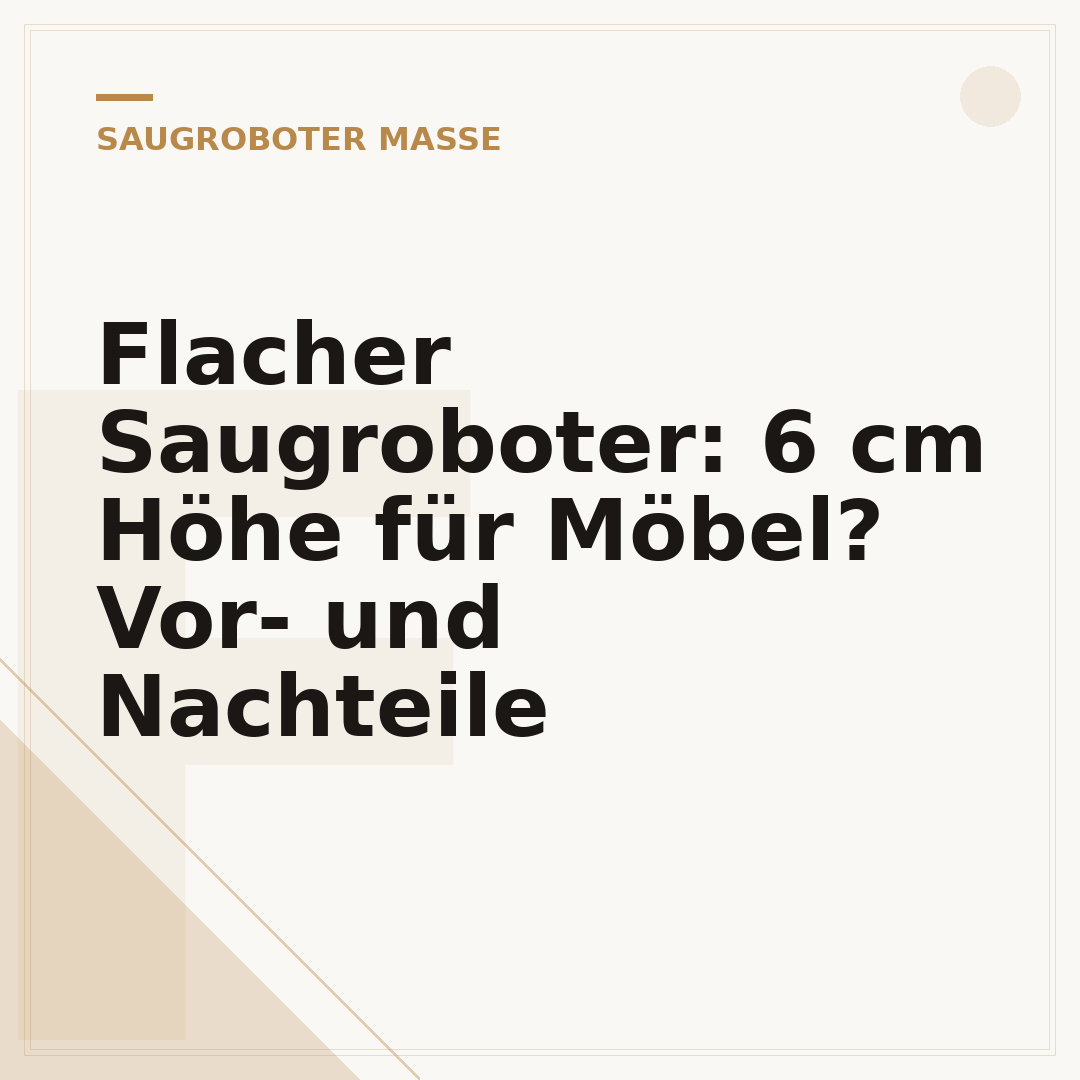 Flacher Saugroboter: 6 cm Höhe für Möbel? Vor- und Nachteile