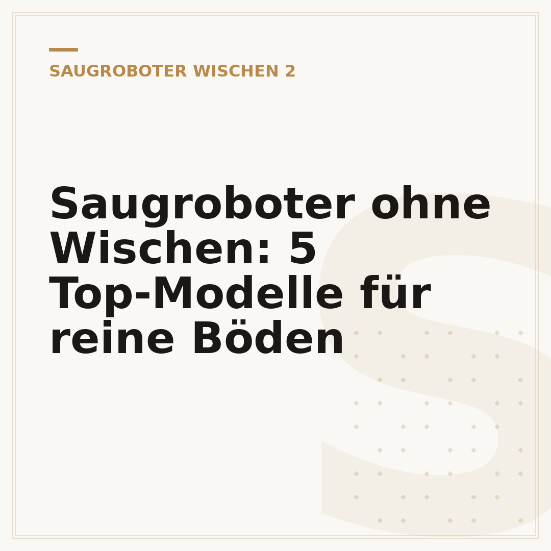 Saugroboter ohne Wischen: 5 Top-Modelle für reine Böden