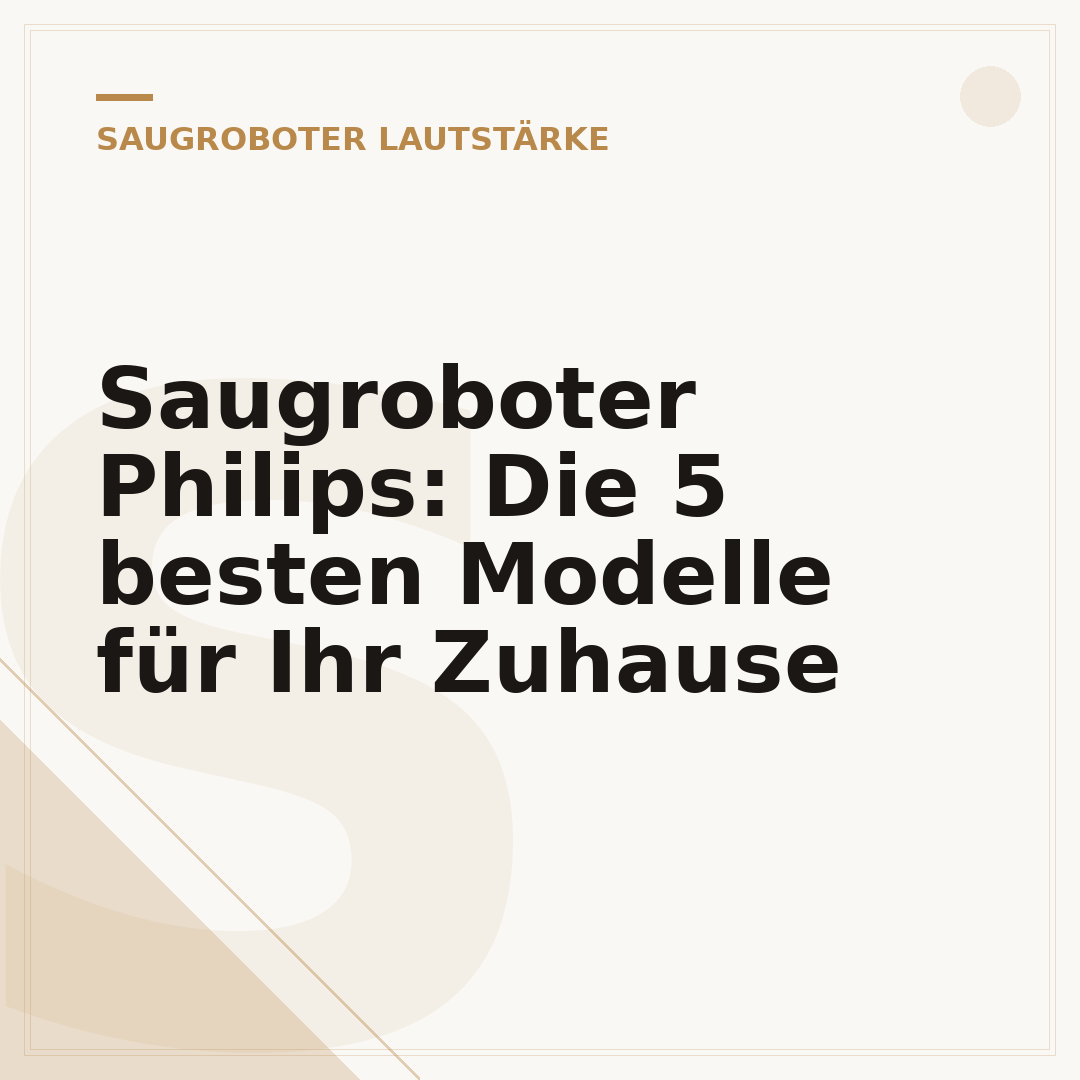 Saugroboter Philips: Die 5 besten Modelle für Ihr Zuhause