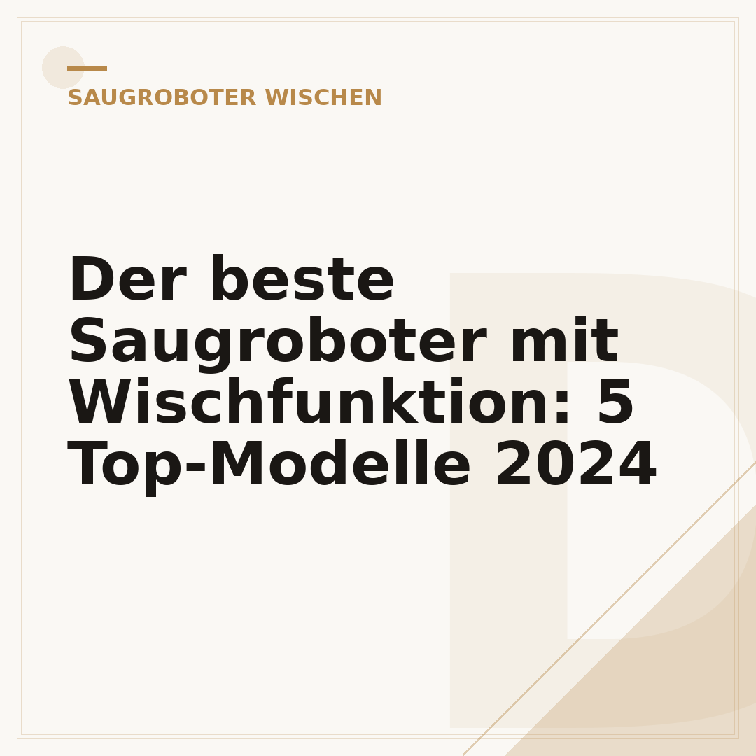 Der beste Saugroboter mit Wischfunktion: 5 Top-Modelle 2024