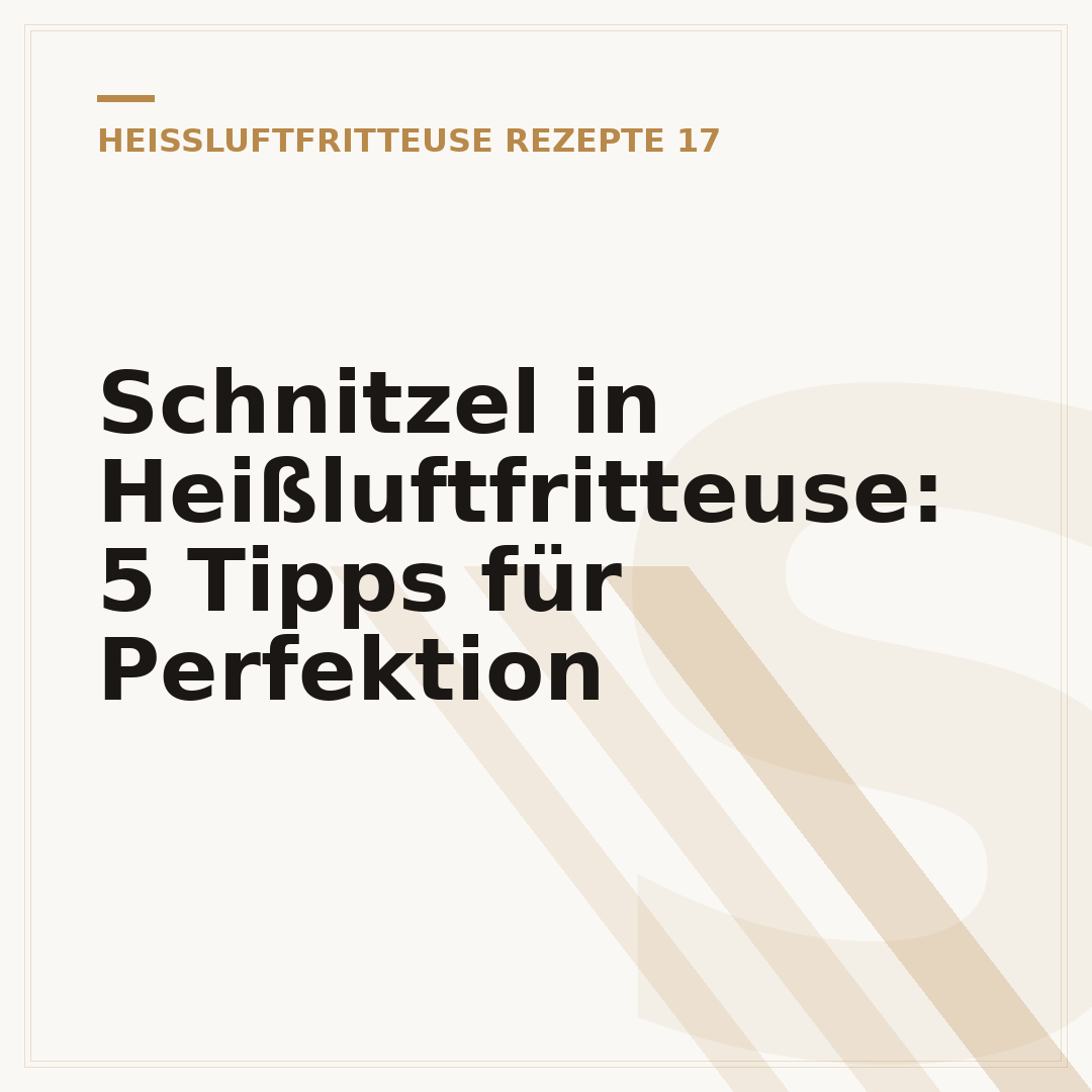 Schnitzel in Heißluftfritteuse: 5 Tipps für Perfektion