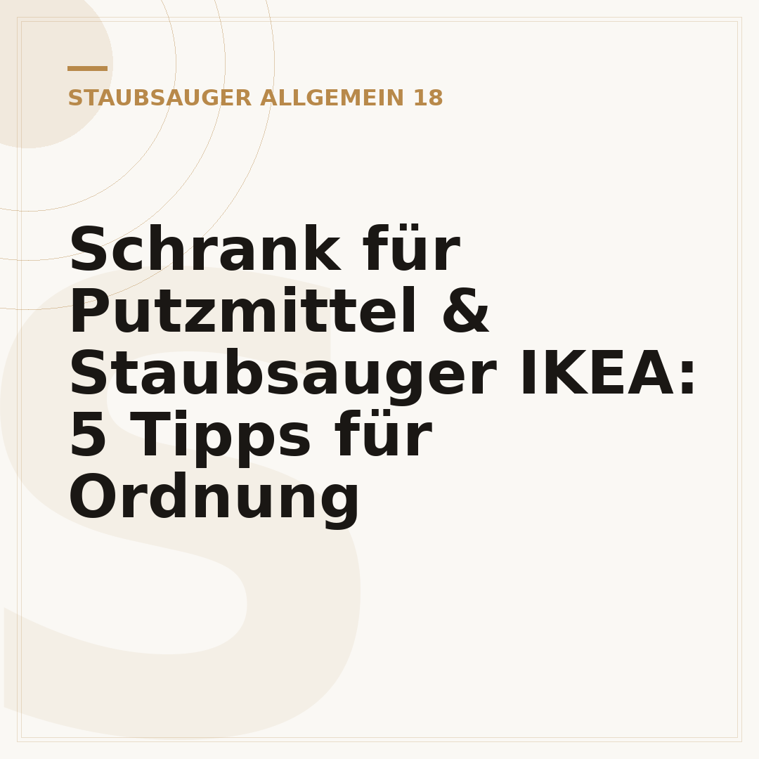 Schrank für Putzmittel & Staubsauger IKEA: 5 Tipps für Ordnung