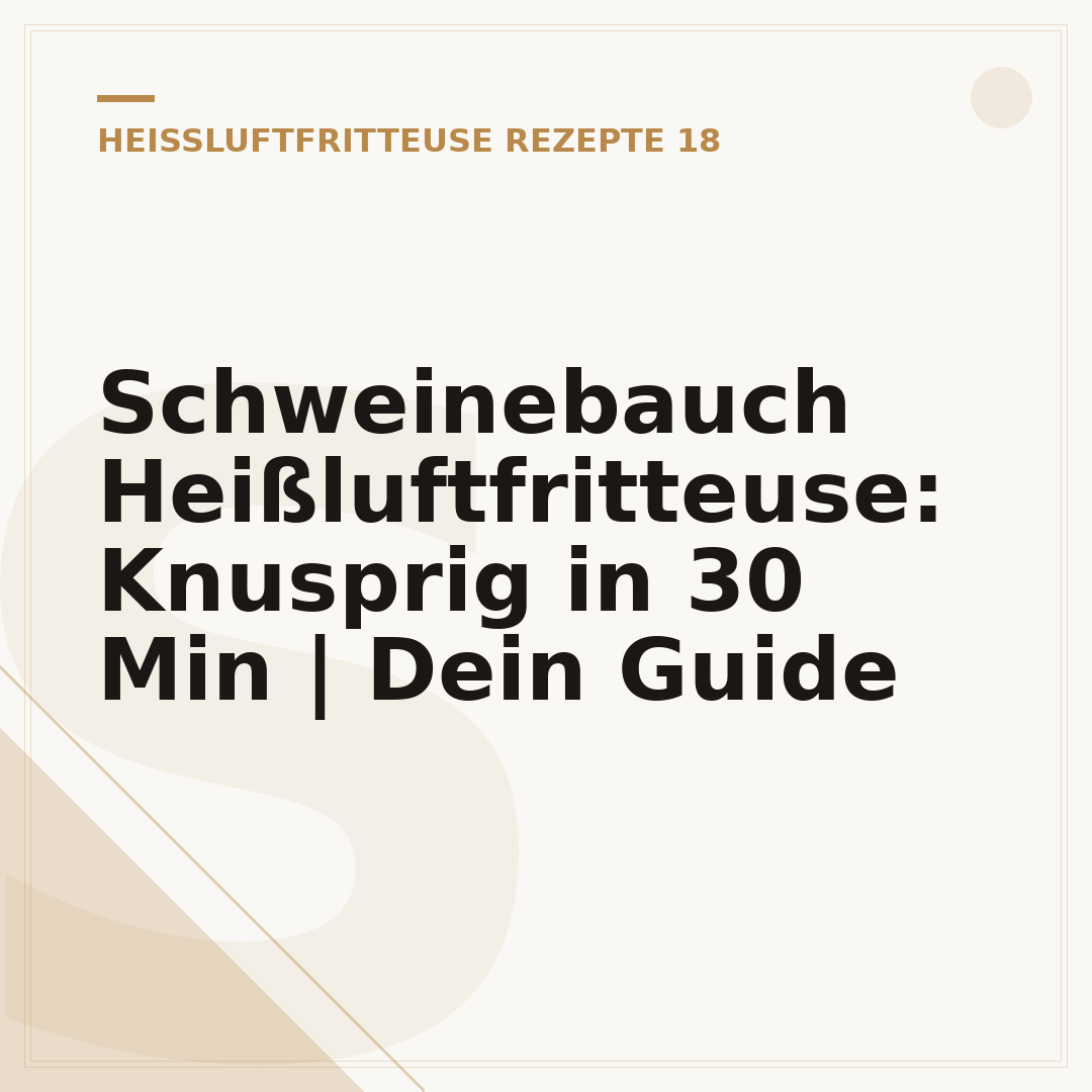Schweinebauch Heißluftfritteuse: Knusprig in 30 Min | Dein Guide