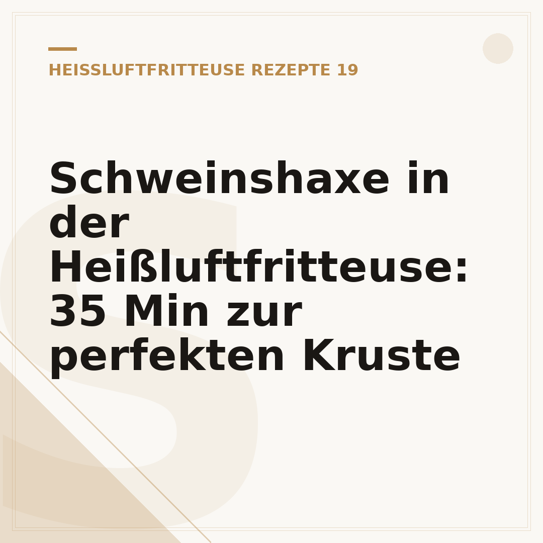 Schweinshaxe in der Heißluftfritteuse: 35 Min zur perfekten Kruste