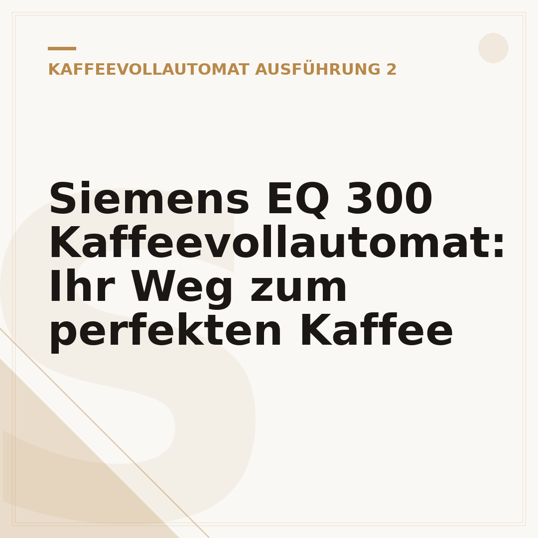 Siemens EQ 300 Kaffeevollautomat: Ihr Weg zum perfekten Kaffee