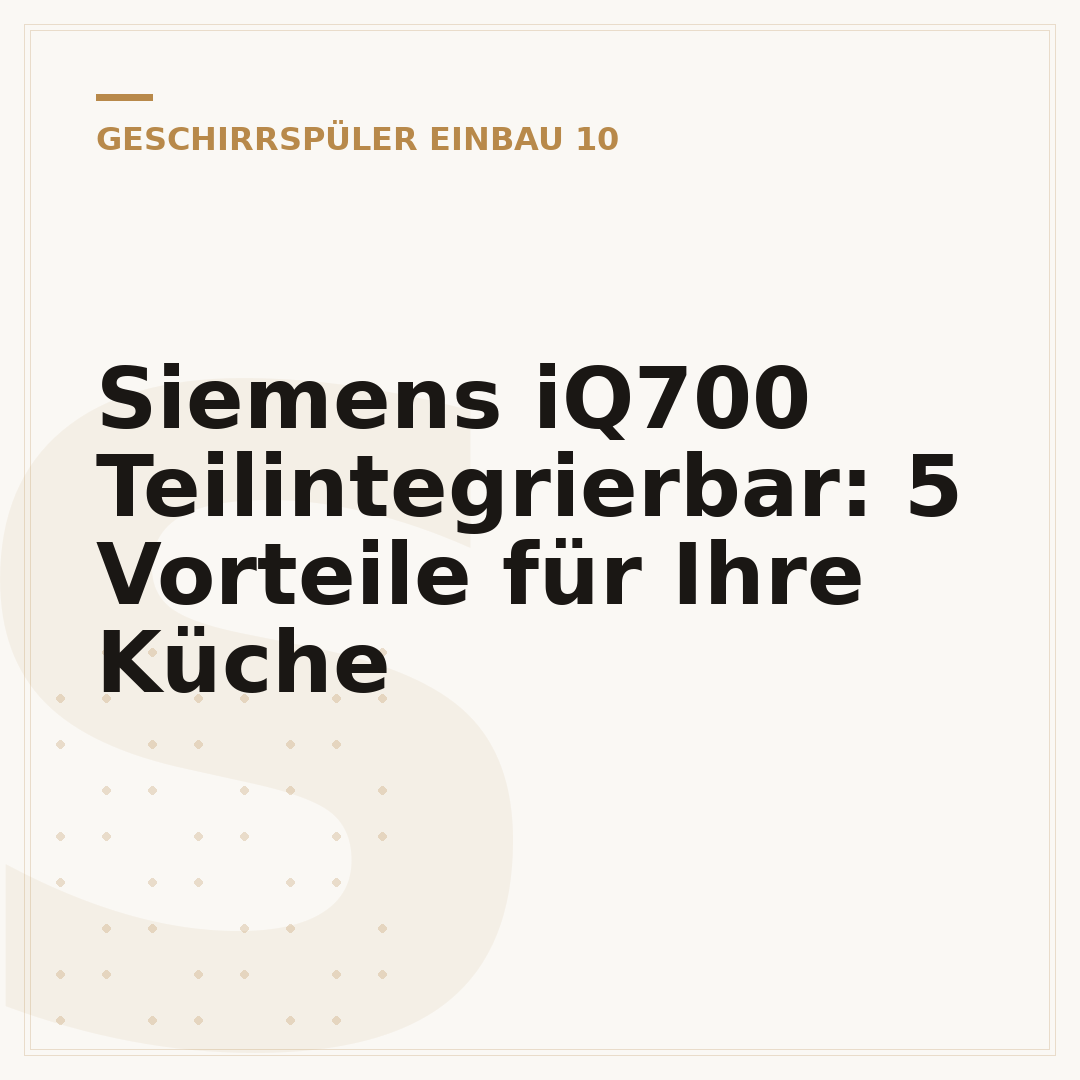 Siemens iQ700 Teilintegrierbar: 5 Vorteile für Ihre Küche