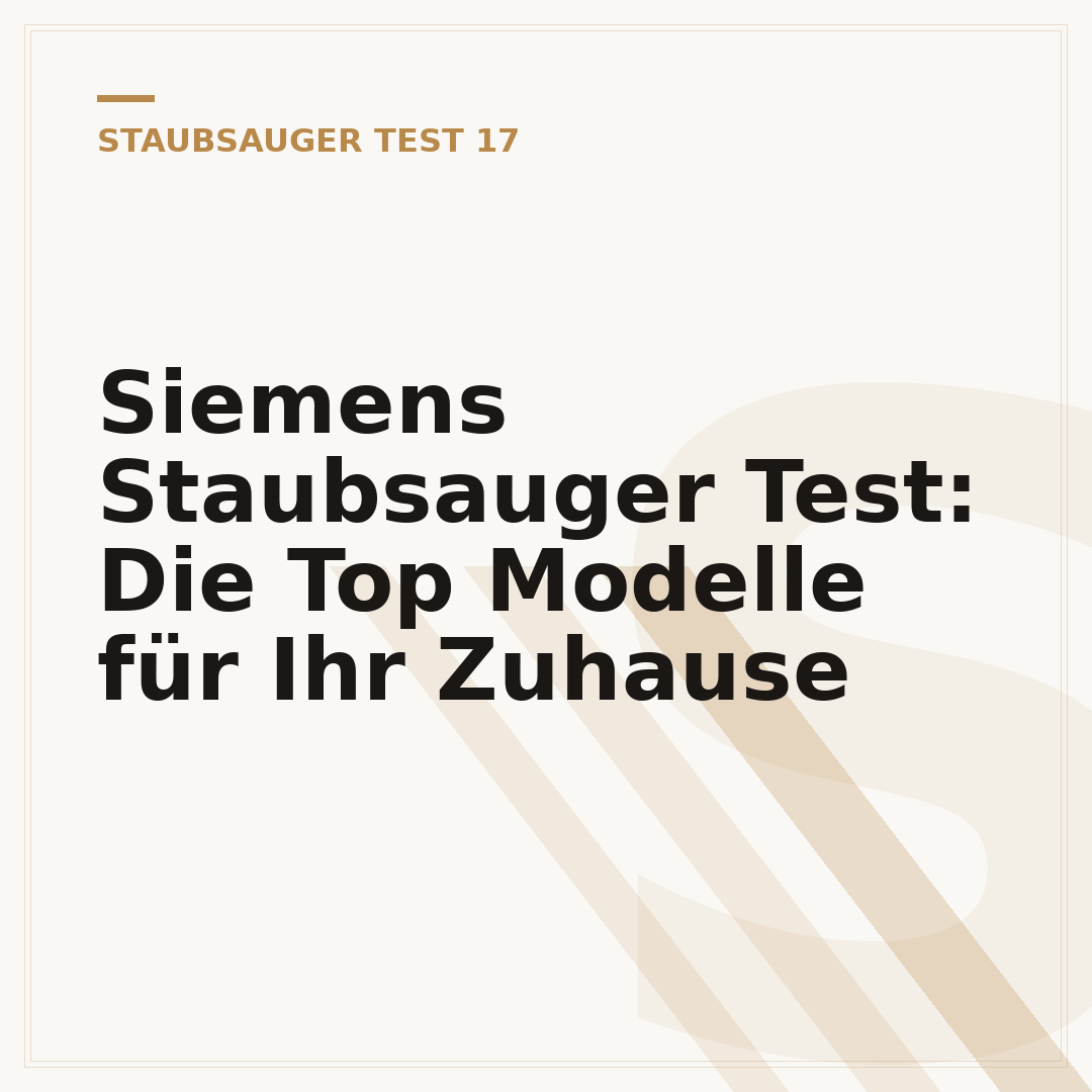 Siemens Staubsauger Test: Die Top Modelle für Ihr Zuhause