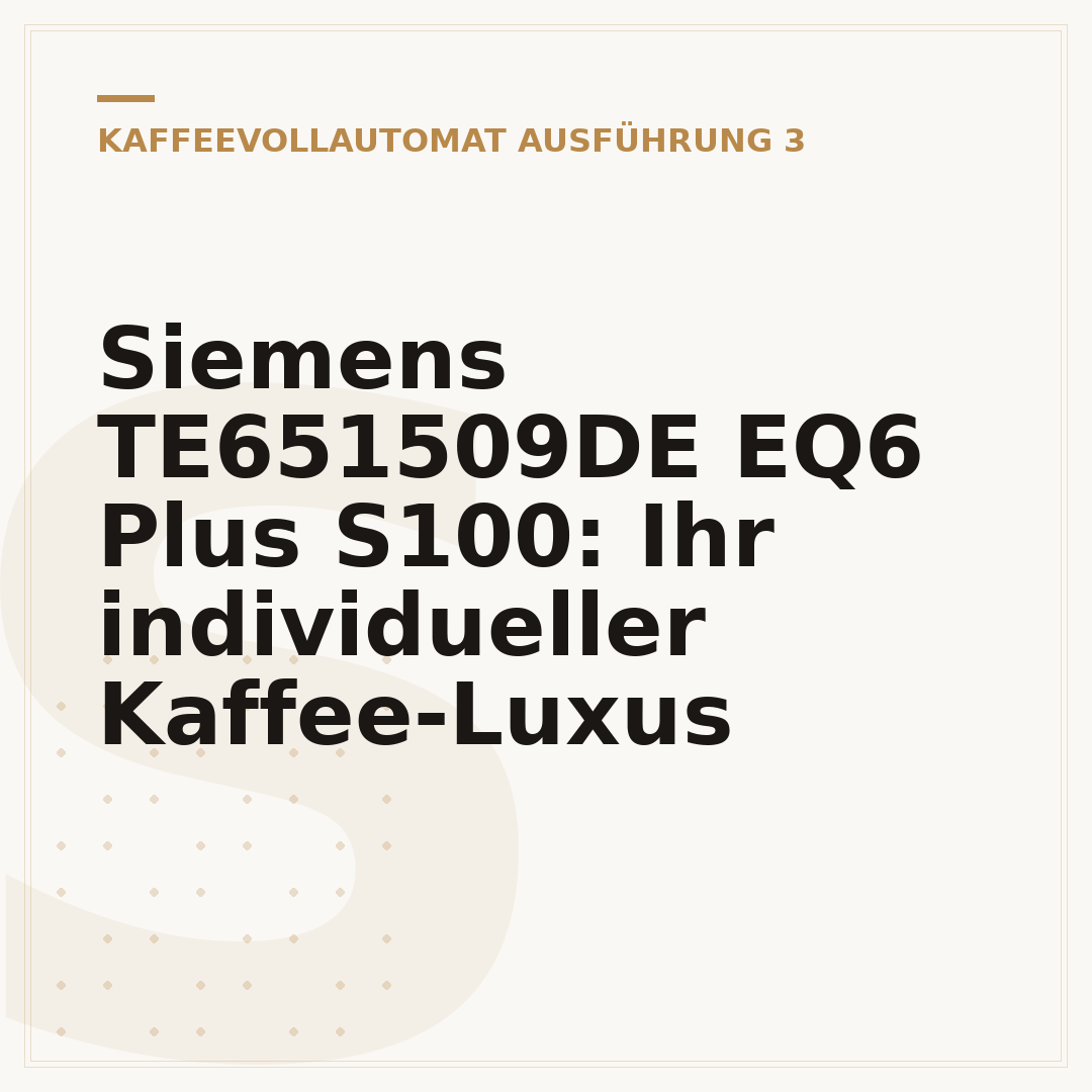 Siemens TE651509DE EQ6 Plus S100: Ihr individueller Kaffee-Luxus