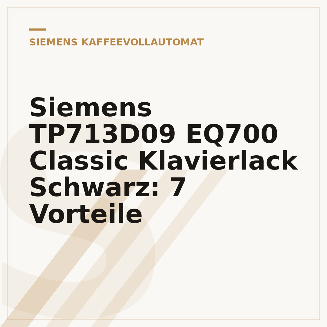 Siemens TP713D09 EQ700 Classic Klavierlack Schwarz: 7 Vorteile