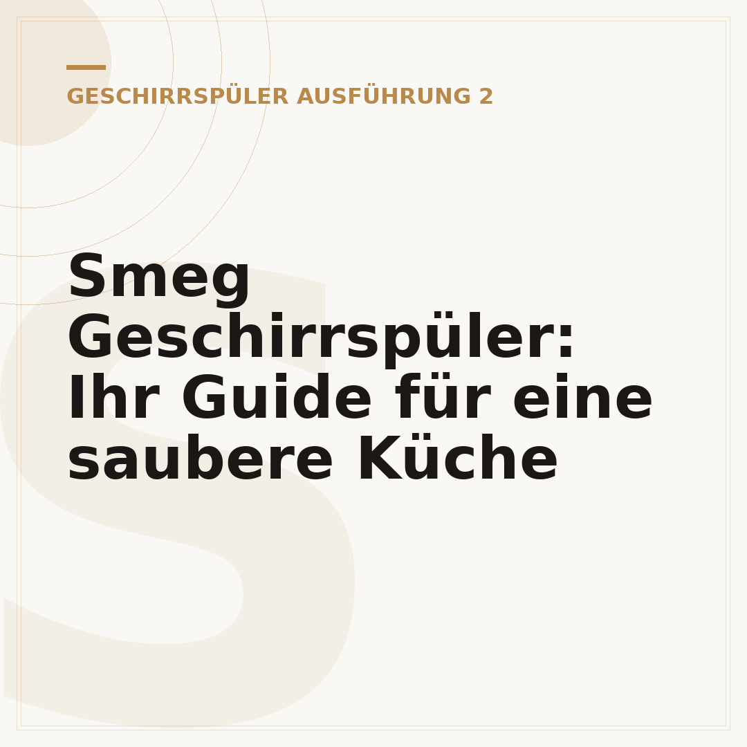 Smeg Geschirrspüler: Ihr Guide für eine saubere Küche