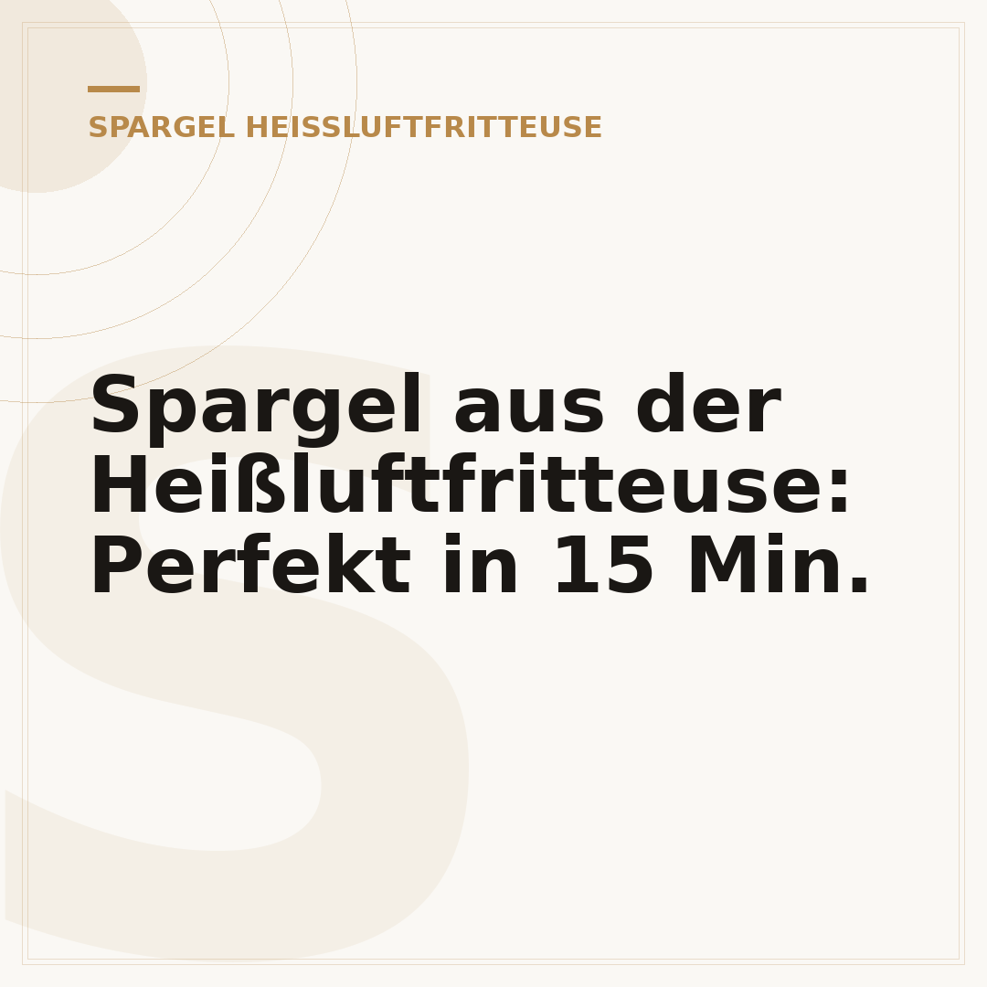 Spargel aus der Heißluftfritteuse: Perfekt in 15 Min.