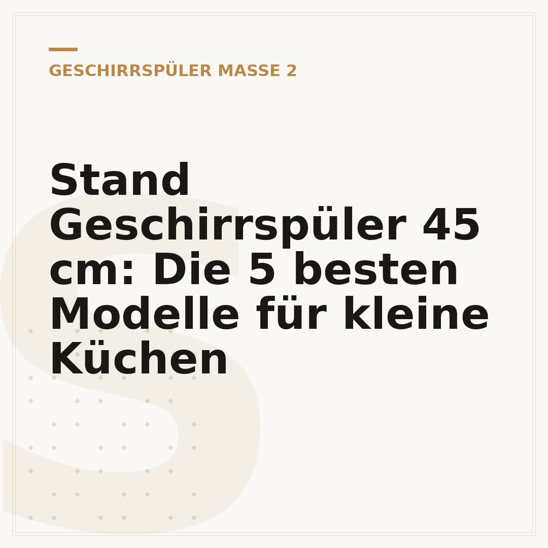 Stand Geschirrspüler 45 cm: Die 5 besten Modelle für kleine Küchen