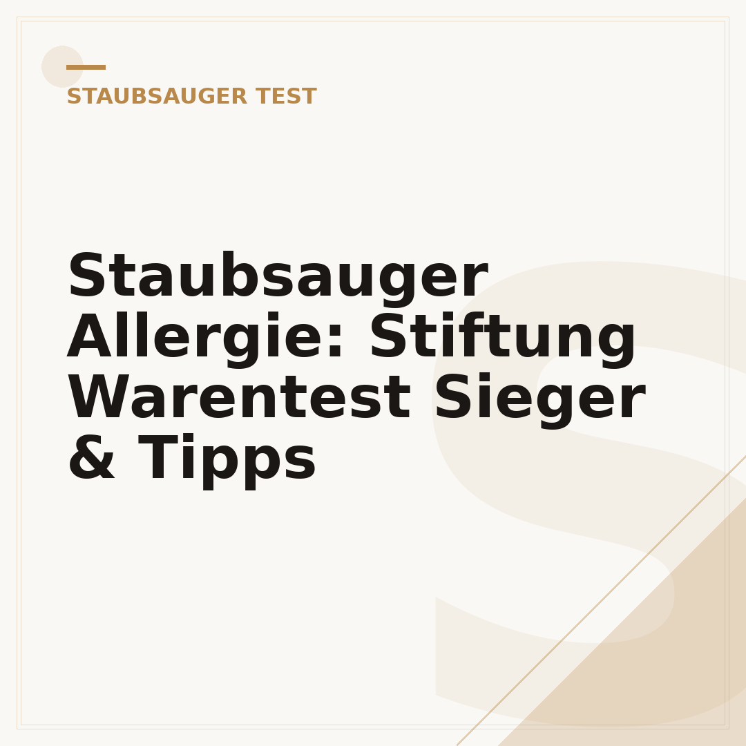 Staubsauger Allergie: Stiftung Warentest Sieger & Tipps