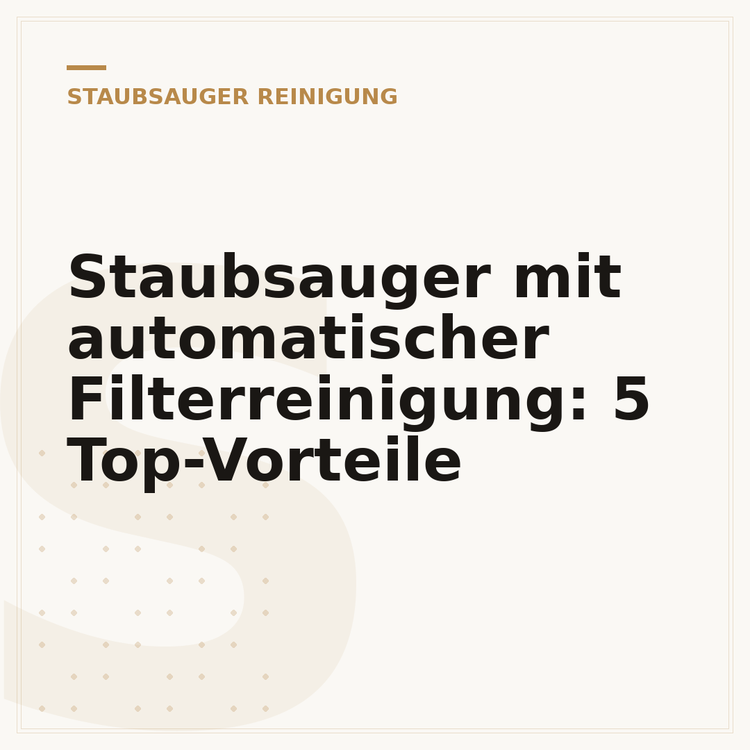 Staubsauger mit automatischer Filterreinigung: 5 Top-Vorteile