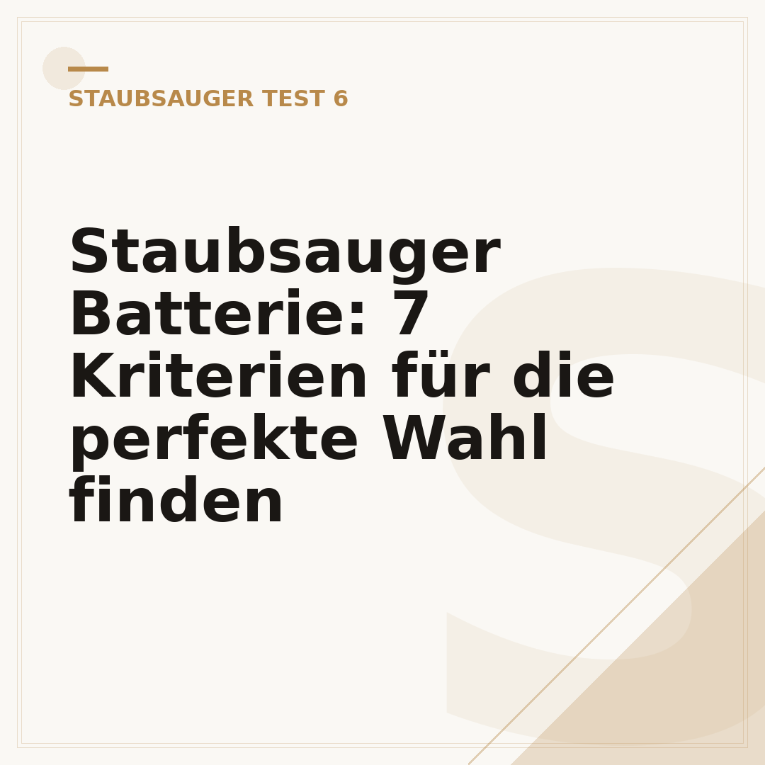 Staubsauger Batterie: 7 Kriterien für die perfekte Wahl finden