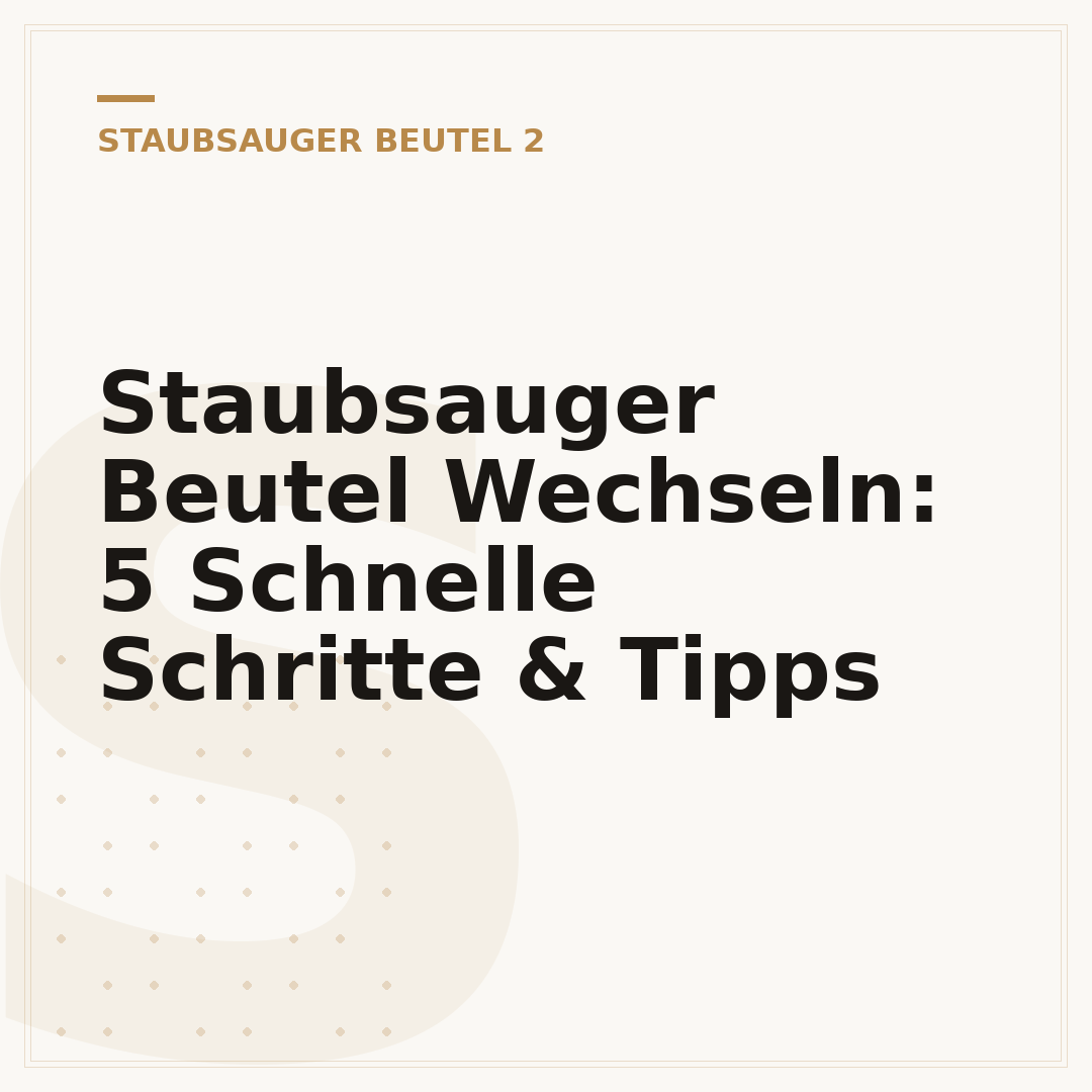 Staubsauger Beutel Wechseln: 5 Schnelle Schritte & Tipps