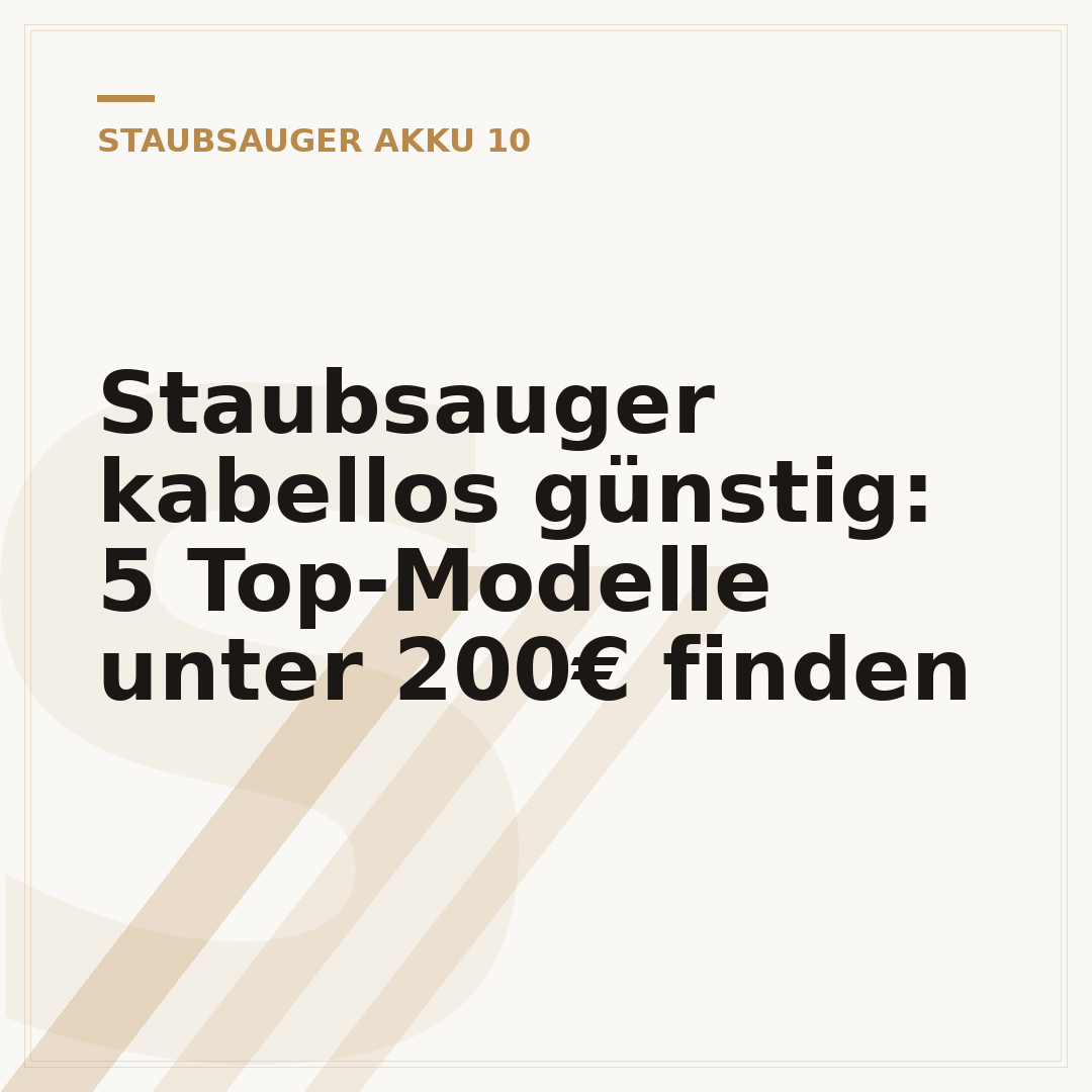 Staubsauger kabellos günstig: 5 Top-Modelle unter 200€ finden