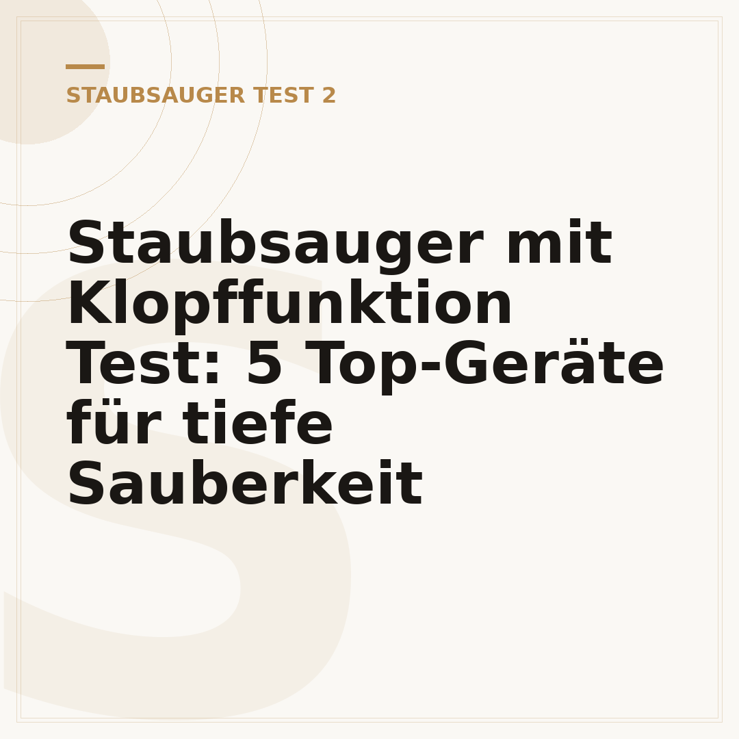 Staubsauger mit Klopffunktion Test: 5 Top-Geräte für tiefe Sauberkeit