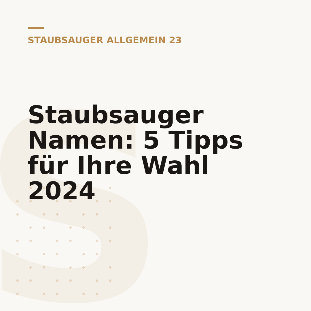 Staubsauger Namen: 5 Tipps für Ihre Wahl 2024