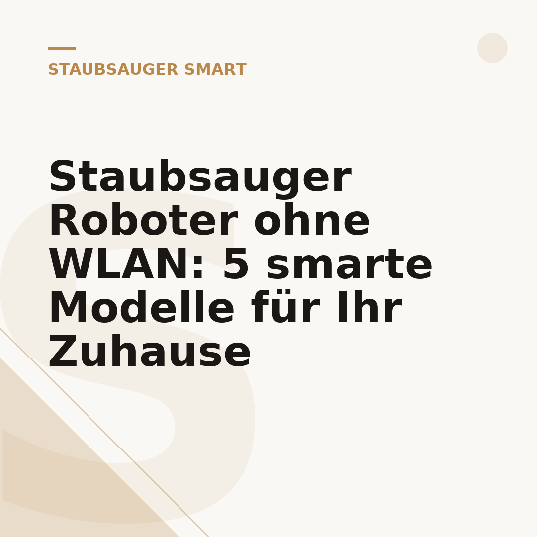 Staubsauger Roboter ohne WLAN: 5 smarte Modelle für Ihr Zuhause