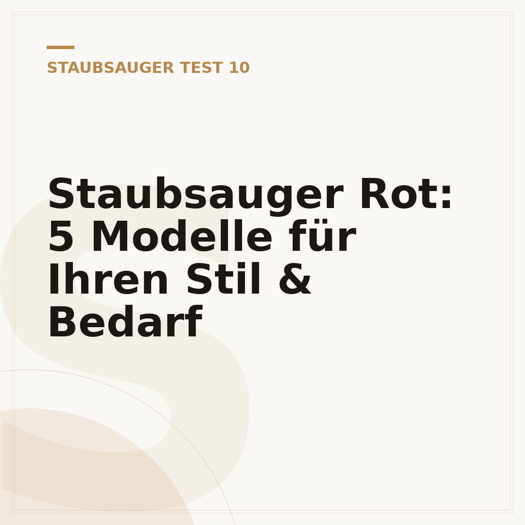 Staubsauger Rot: 5 Modelle für Ihren Stil & Bedarf